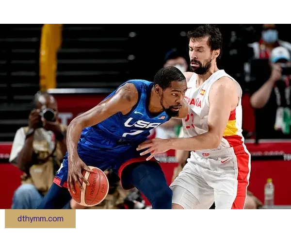 北京奥运巅峰对决中国男篮硬撼美国梦之队的时代瞬间经典记忆赛场